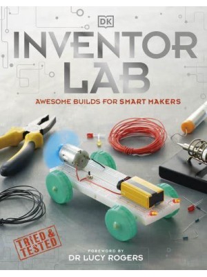 Inventor Lab Brilliant Builds for Super Makers