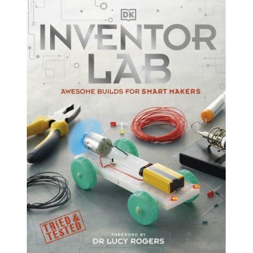 Inventor Lab Brilliant Builds for Super Makers