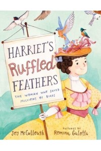 Harriet's Ruffled Feathers