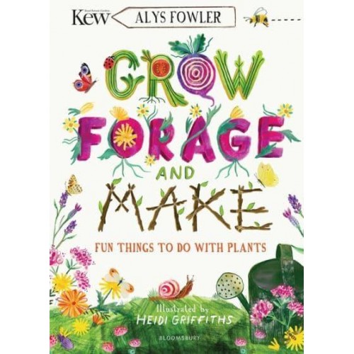 Grow, Forage and Make