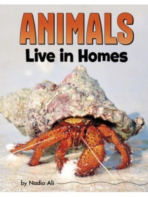 Animals Live in Homes - Animal Societies