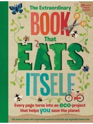 The Extraordinary Book That Eats Itself