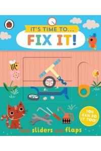It's Time To...fix It! You Can Do It Too! - It's Time To...