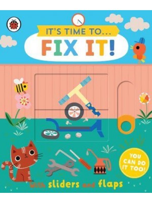 It's Time To...fix It! You Can Do It Too! - It's Time To...