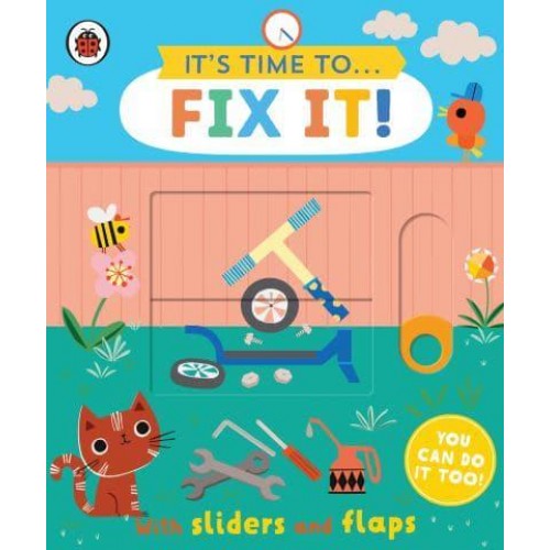 It's Time To...fix It! You Can Do It Too! - It's Time To...