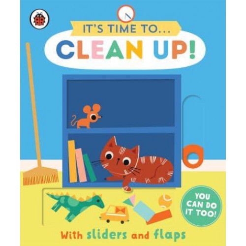 It's Time To...clean Up! You Can Do It Too! - It's Time To...