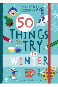 50 Things to Try in Winter - Adventure Journal