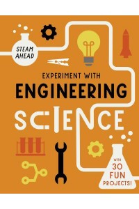 Experiment With Engineering Science - STEAM Ahead