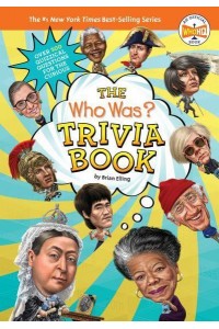 The Who Was? Trivia Book - Who Was?