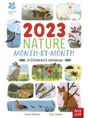2023 Nature Month-by-Month A Children's Almanac