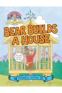 Bear Builds a House