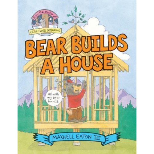 Bear Builds a House