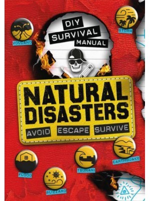 Natural Disasters Avoid, Escape, Survive - DIY Survival Manual