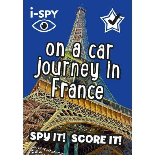 On a Car Journey in France Spy It! Score It! - I-Spy