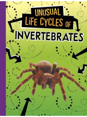 Unusual Life Cycles of Invertebrates - Unusual Life Cycles