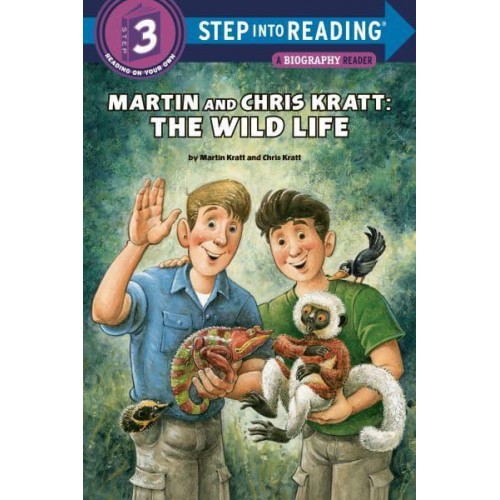 Martin and Chris Kratt The Wild Life - Step Into Reading. Step 3, Reading on Your Own