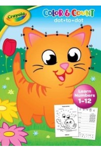 Crayola: Color & Count Learn Numbers 1Â 12