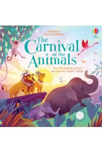 The Carnival of the Animals - Usborne Musical Books