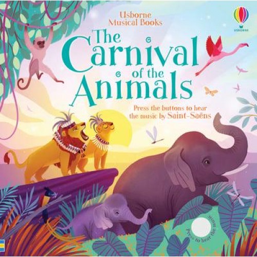 The Carnival of the Animals - Usborne Musical Books