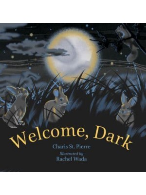Welcome, Dark