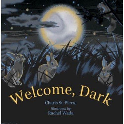 Welcome, Dark