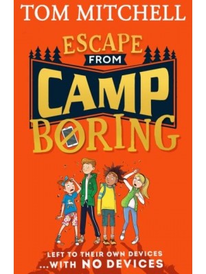 Escape from Camp Boring