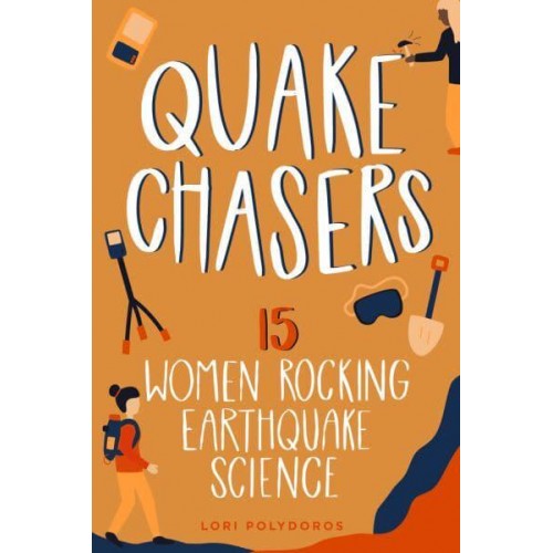 Quake Chasers 15 Women Rocking Earthquake Science - Women of Power