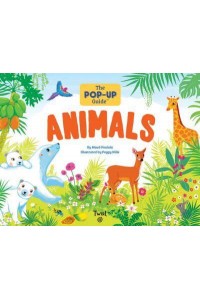 The Pop-Up Guide: Animals - Pop-Up Guide