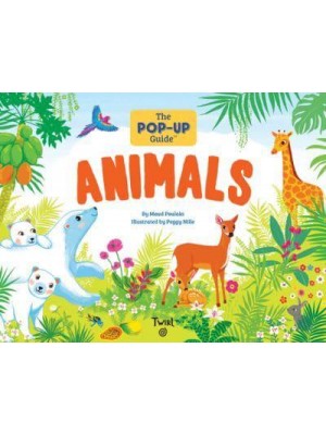 The Pop-Up Guide: Animals - Pop-Up Guide