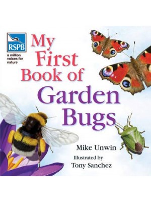 My First Book of Garden Bugs