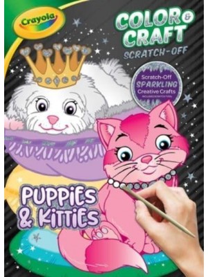 Crayola Color & Craft Scratch-Off: Puppies & Kitties