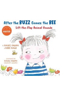 After the Buzz Comes the Bee Lift-the-Flap Animal Sounds