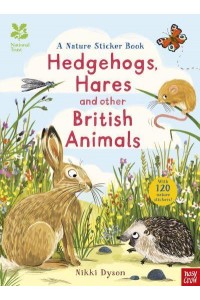 Hedgehogs and Other British Animals - National Trust Sticker Spotter Books