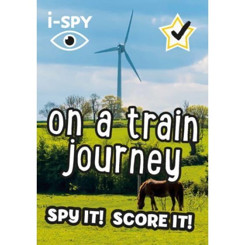 I-SPY on a Train Journey Spy It! Score It! - Collins Michelin I-SPY Guides
