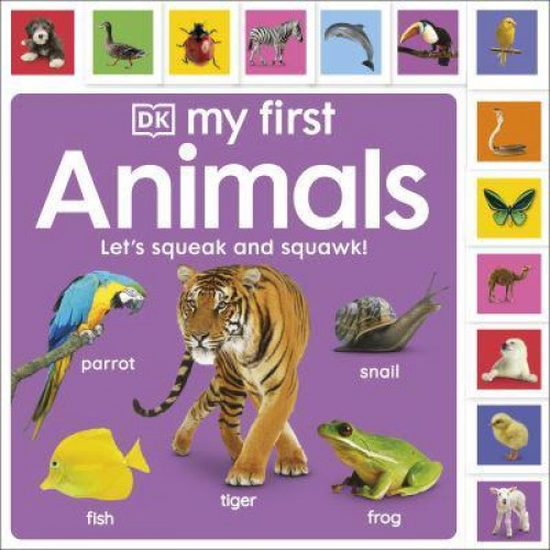 My First Animals Let's Squeak and Squawk! - My First Tabbed Board Book