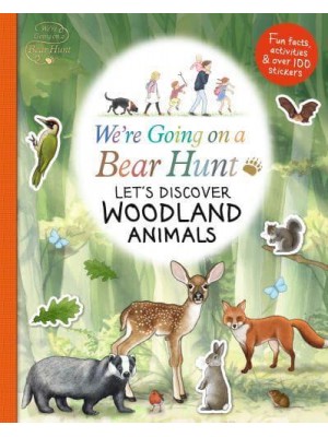 We're Going on a Bear Hunt Let's Discover Woodland Animals