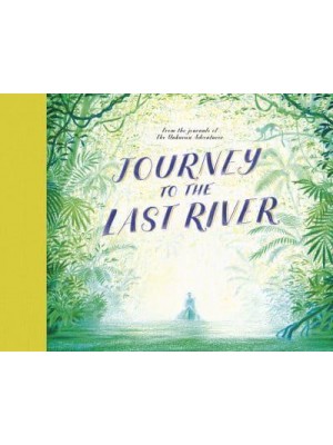 Journey to the Last River