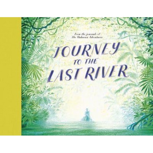 Journey to the Last River