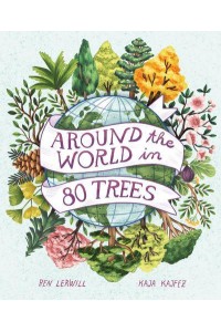 Around the World in 80 Trees - Around the World