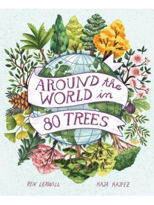 Around the World in 80 Trees - Around the World