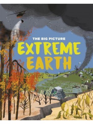 Extreme Earth - The Big Picture