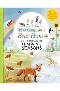 We're Going on a Bear Hunt Let's Discover Changing Seasons