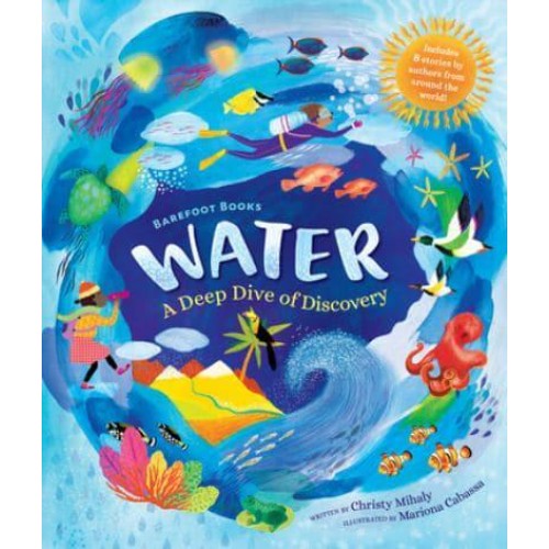 Water A Deep Dive of Discovery
