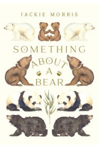 Something About a Bear