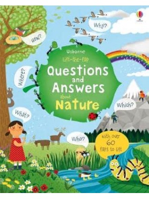 Usborne Lift-the-Flap Questions and Answers About Nature With Over 60 Flaps to Lift - Questions & Answers