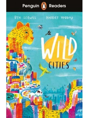 Wild Cities - Penguin Readers