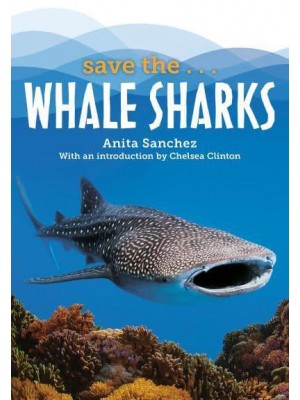 Save The...whale Sharks - Save The...