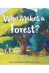 Who Makes a Forest?