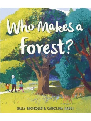 Who Makes a Forest?