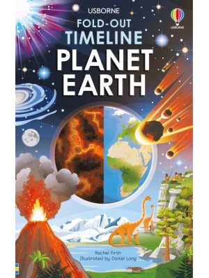 Fold-Out Timeline of Planet Earth - Fold-Out Timeline